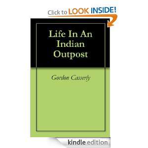Life In An Indian Outpost Gordon Casserly, Tim Sutton  