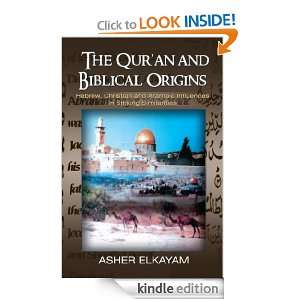 The Quran and Biblical Origins Asher Elkayam  Kindle 