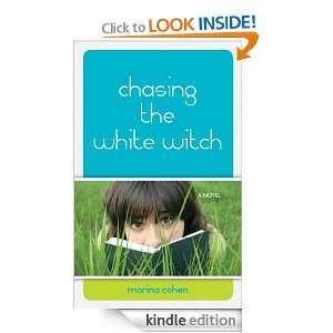 Chasing the White Witch Marina Cohen  Kindle Store