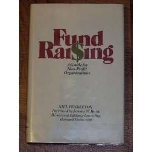  Fund Raising, a Guide for Non Profit Organizations (A 