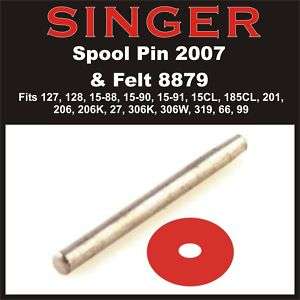 SINGER Sewing Machine Spool Pin 201,15, 15 88, 15 90, 15 91, 66 
