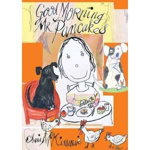  Good Morning, MR Pancakes (9781742377193) Chris McKimmie 