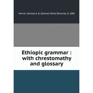  Ethiopic grammar  with chrestomathy and glossary Samuel 