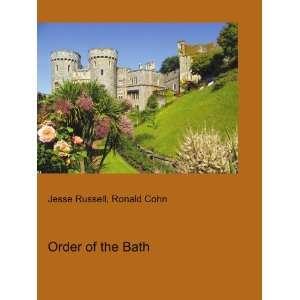  Order of the Bath Ronald Cohn Jesse Russell Books
