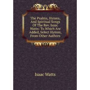   the Rev. Isaac Watts. D. D. SAMUEL WORCESTER REV. ISAAC WATTS Books