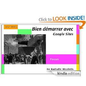 Bien démarrer avec Google Sites (French Edition) Nathalie Nicoletis 