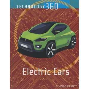  Electric Cars (Technology 360) (9781420506129) Jennifer 
