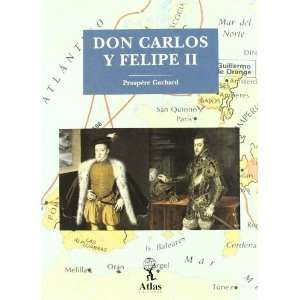   Felipe II (Spanish Edition) (9788436311228) Prospere Garchard Books