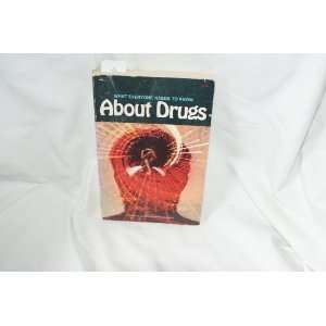   What Everyone Needs to Know About Drugs Joseph Newman Books