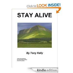 Stay Alive Tony Kelly  Kindle Store