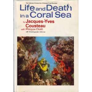    Life and Death in a Coral Sea Jacques Yves Cousteau Books