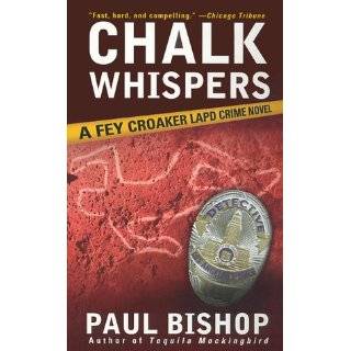Chalk Whispers A Fey Croaker LAPD Crime Novel (Fey Croaker Novels) by 