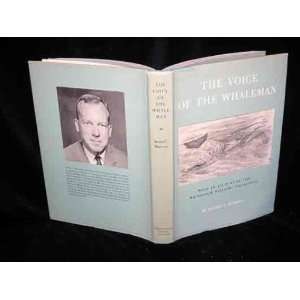  The voice of the whaleman, With an account of the 