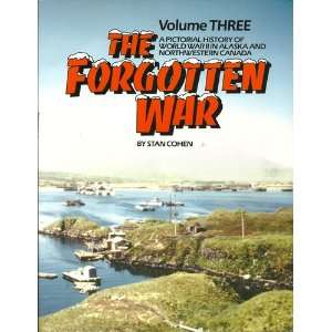  The Forgotten War   Volume 3   A Pictorial History of World War 