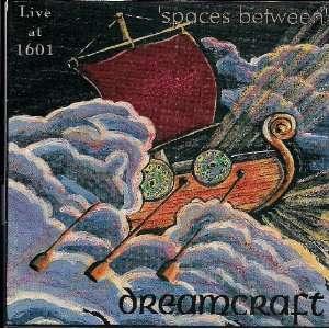  Live at 1601 Spaces between Dreamcraft Music