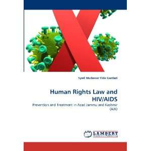  Human Rights Law and HIV/AIDS Prevention and Treatment in 
