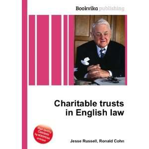  Charitable trusts in English law Ronald Cohn Jesse 