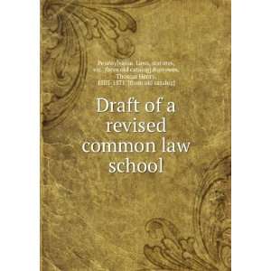  Draft of a revised common law school statutes, etc. [from 
