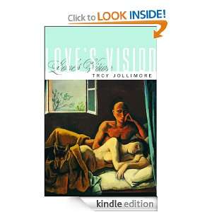 Loves Vision Troy Jollimore  Kindle Store
