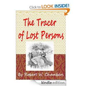 The Tracer of Lost Persons  (With History of Author) [Annotated and 