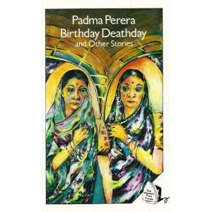  Birthday, Deathday (9780704328747) Padma Perera Books