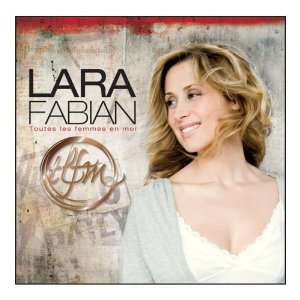  Toutes Les Femmes En Moi Lara Fabian Music