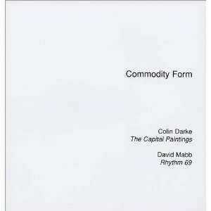  Commodity Form Colin Darke   The Capital Paintings, David 