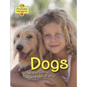  Dogs (QED Animals That Help Us) (9781845386665) Jean 
