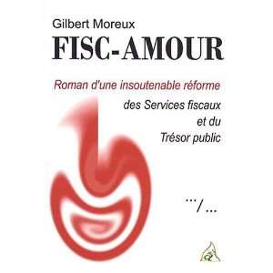   fiscaux et du tresor public (9782913790728) Gilbert Moreux Books