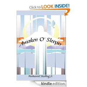 Awaken O Sleeper Nathaniel Stalling Jr.  Kindle Store