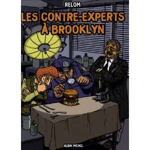  Les contre experts Ã  Brooklyn (French Edition 