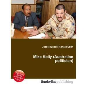  Mike Kelly (Australian politician) Ronald Cohn Jesse 