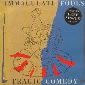  TRAGIC COMEDY 7 INCH (7 VINYL 45) UK A&M 1987 IMMACULATE 