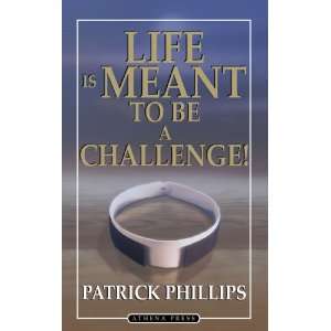 Life is Meant to be a Challenge (9781844018420) Patrick 