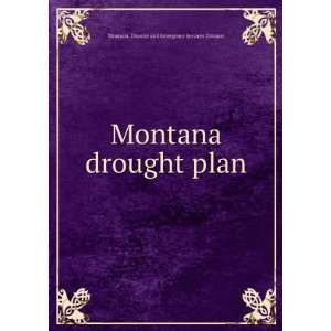  Montana drought plan Montana. Disaster and Emergency 