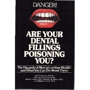  Are Your Dental Fillings Poisoning You? The Hazards of 