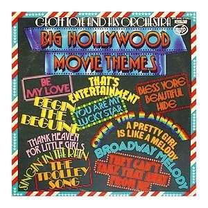   / BIG HOLLYWOOD MOVIE THEMES GEOFF LOVE & HIS ORCHESTRA Music