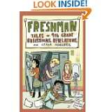 Freshman Tales of 9th Grade Obsessions, Revelations, and Other 