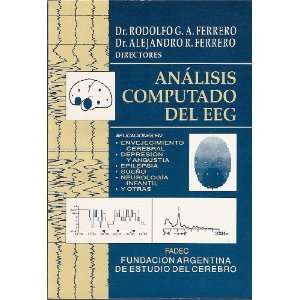  Analisis Computado Del EEG (9789879540909) Dr. Rodolfo G 