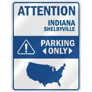 ATTENTION  SHELBYVILLE PARKING ONLY  PARKING SIGN USA CITY INDIANA