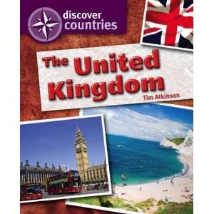  United Kingdom (Discover Countries) (9780750267830) Tim 