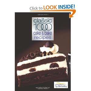  Classic 1000 Cake & Bake Recipes (Classic 1000 Cookbook 