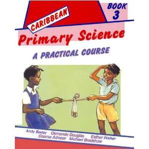 Caribbean Primary Science Pupils Book (Bk. 3 