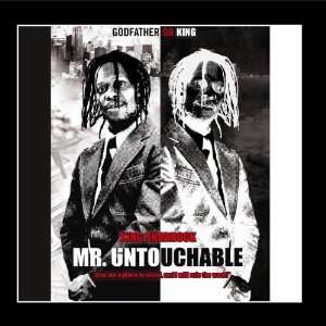  Mr. Untouchable King Shadrock Music