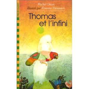    Thomas et linfini (French Edition) (9782070524792) M. Deon Books