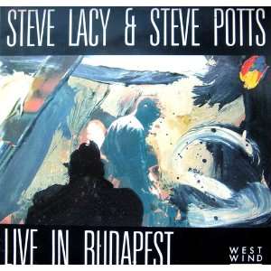  Live in Budapest Steve Lacy, Steve Potts Music