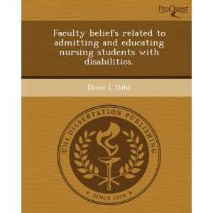  Faculty beliefs related to admitting and educating nursing 