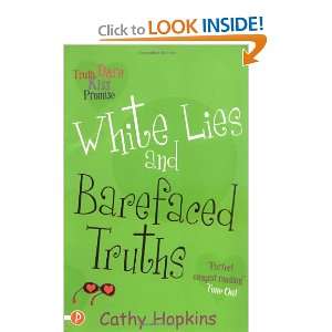  White Lies and Barefaced Truths (Truth Dare Kiss Or 
