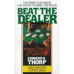 Beat the Dealer [Paperback] Edward O. Thorp Books