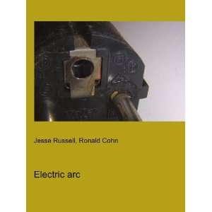  Electric arc Ronald Cohn Jesse Russell Books